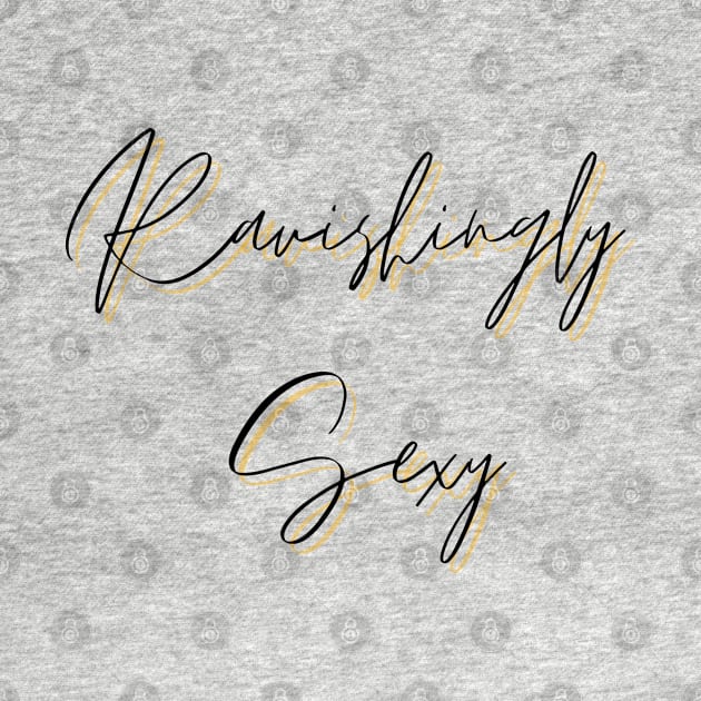 Ravishingly Sexy by Rev Store